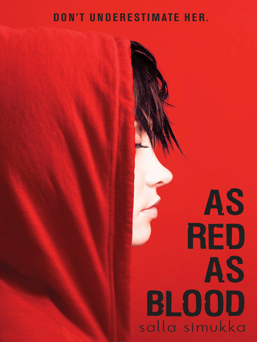 Title details for As Red as Blood by Salla Simukka - Available